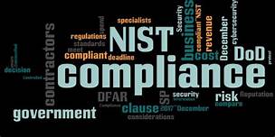 NIST COMPLIANCE GOVERNMENT MANUFACTURING CYBER SECURITY COMPLIANCE REGULATIONS